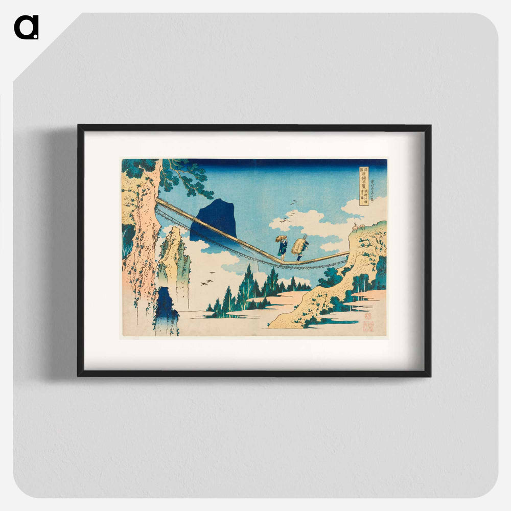 The Suspension Bridge on the Border of Hida and Etchū Provinces - Katsushika Hokusai Poster.