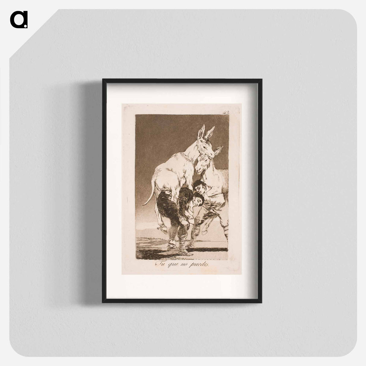 You who cannot, must carry me on your back - Francisco de Goya Poster.