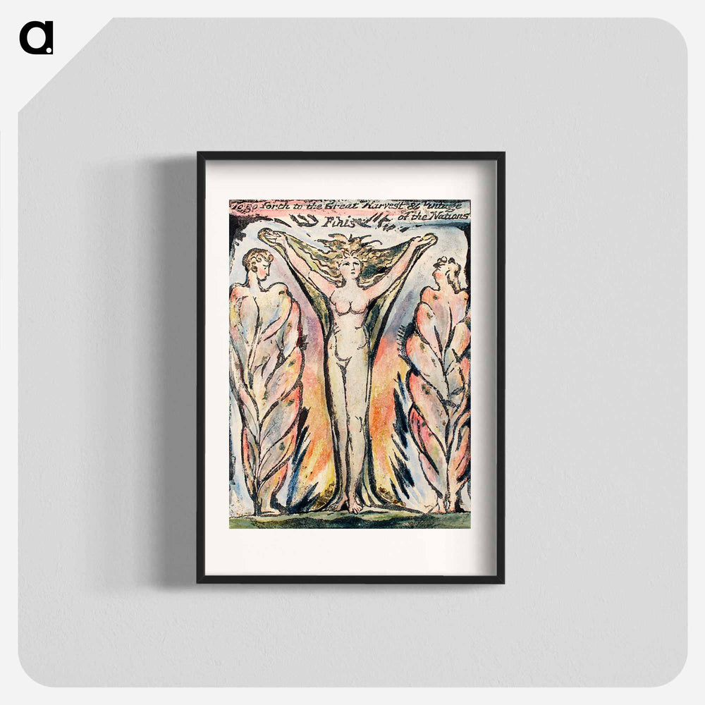 To go forth to the Great Harvest from Milton: a Poem, To Justify the Ways of God to Men - William Blake Poster.