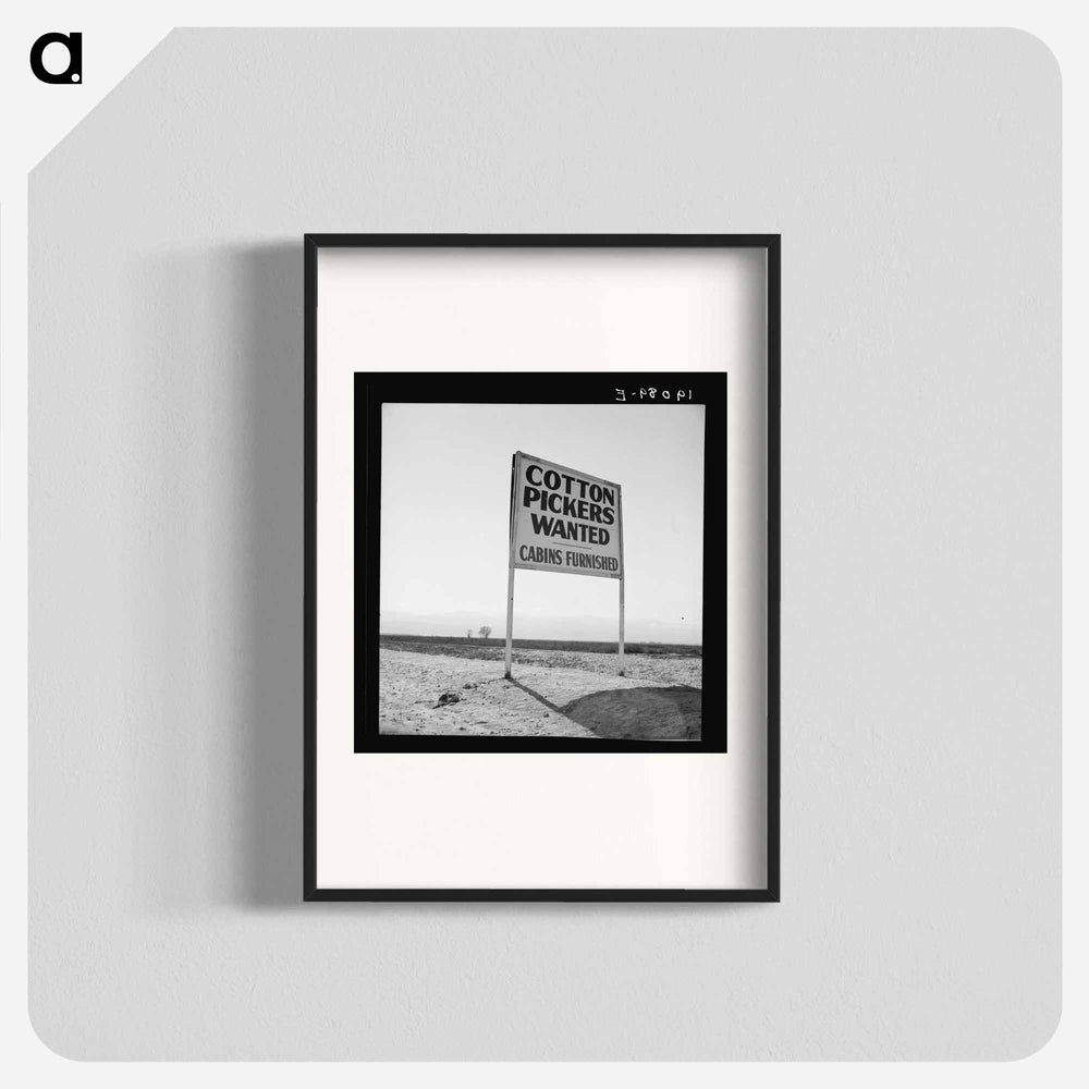 Kern County, California. Sign on US 99 main highway between Los Angeles and San Francisco - Dorothea Lange Poster.