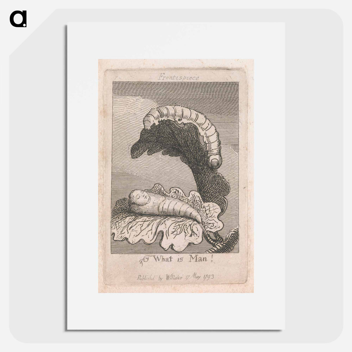 The Gates of Paradise, Plate 1, Frontispiece, "What is Man!" - William Blake Poster.