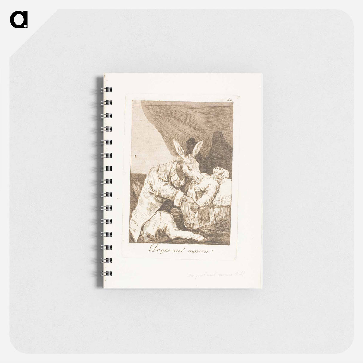 Of what ill will he die? - フランシスコ デ ゴヤ Memo.