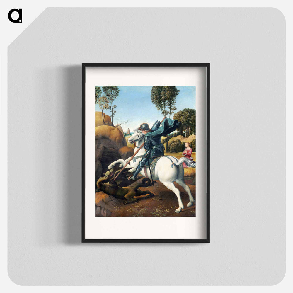 Raphael's Saint George and the Dragon - ラファエロ サンティ Poster.