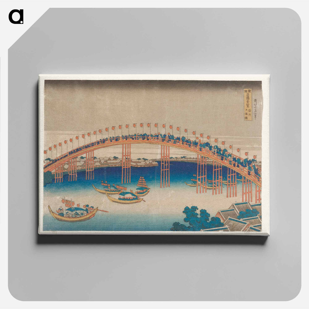 Tenma Bridge in Settsu Province - 葛飾 北斎 Canvas.