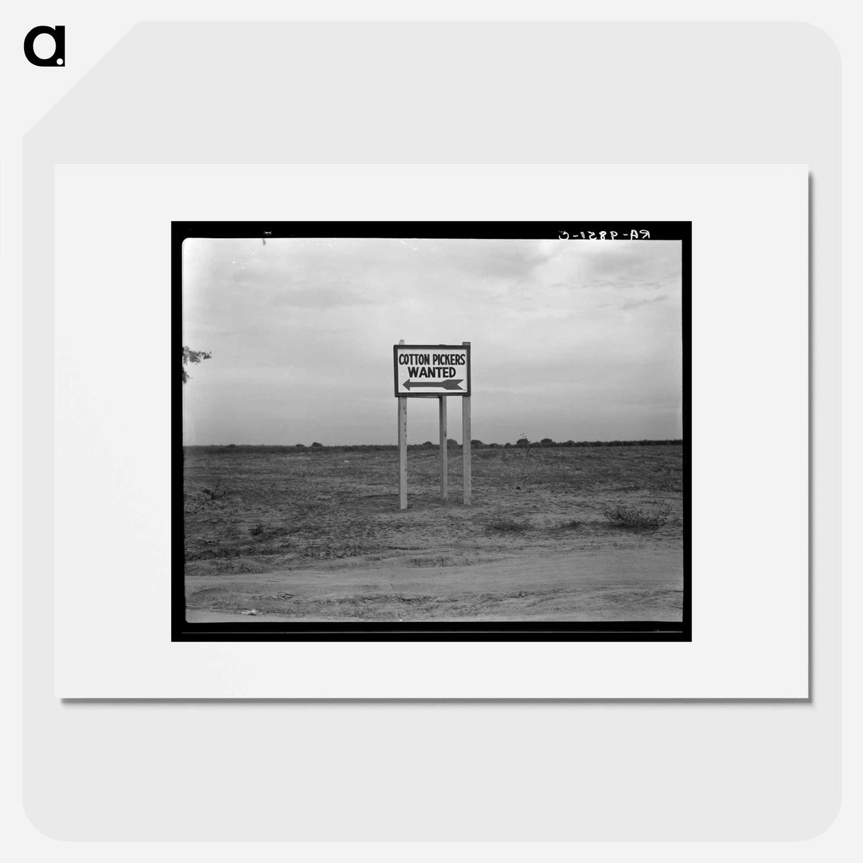 アートポスター-Along U.S. Highway 99. Southern San Joaquin Valley, California. - ドロテア ラング Poster.