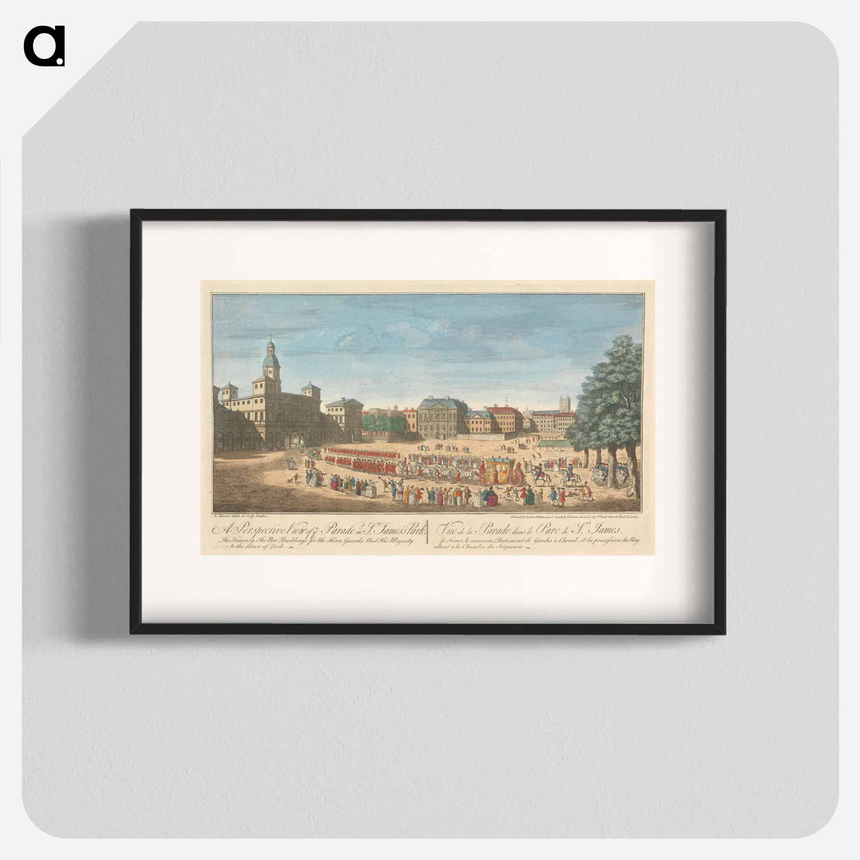 アートポスター-A Perspective View of ye Parade in St. James's Park. The Treasury, The New Buildings for the Horse Guards, And His Majesty going to the House of Lords
- イェール大学アートギャラリー Poster.