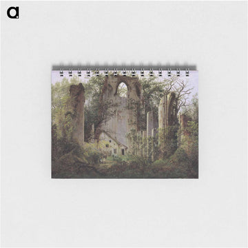 Ruined Monastery of Eldena near Greifswald - カスパー ダーヴィト フリードリヒ Memo.