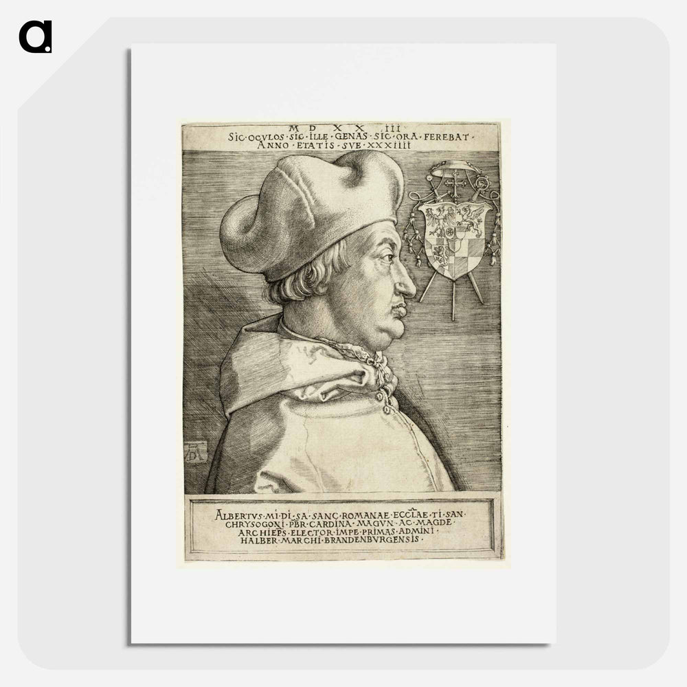 Cardinal Albrecht of Brandenburg - アルブレヒト デューラー Poster.