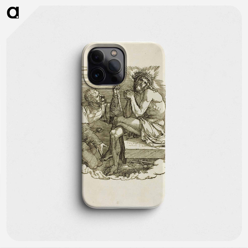 Christ, Man of Sorrows, Mocked by a Soldier - アルブレヒト デューラー Phone Case.
