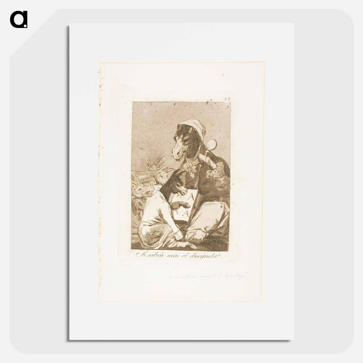Might not the Pupil Know More? - Francisco de Goya Poster.