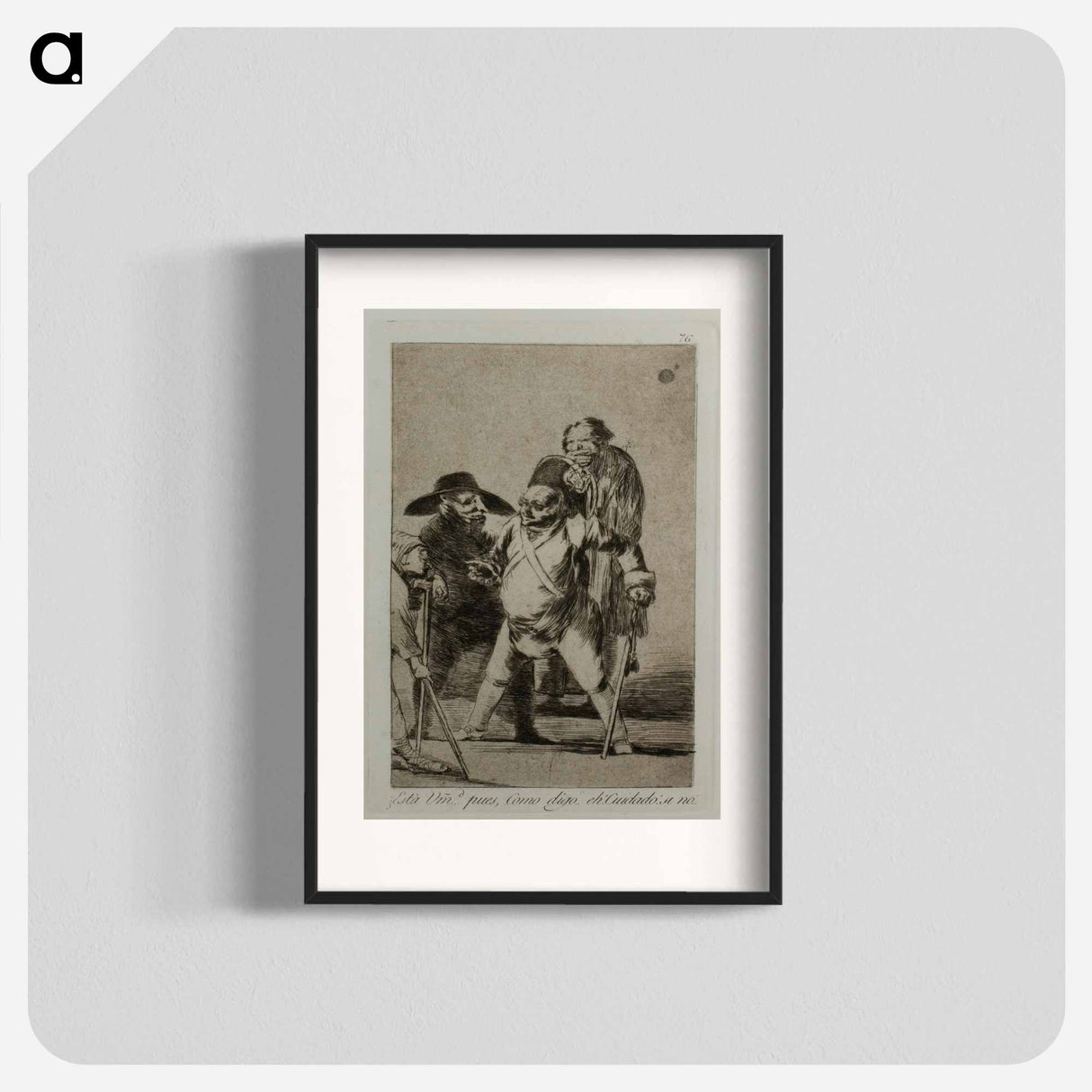 Look out! otherwise... - フランシスコ デ ゴヤ Poster.