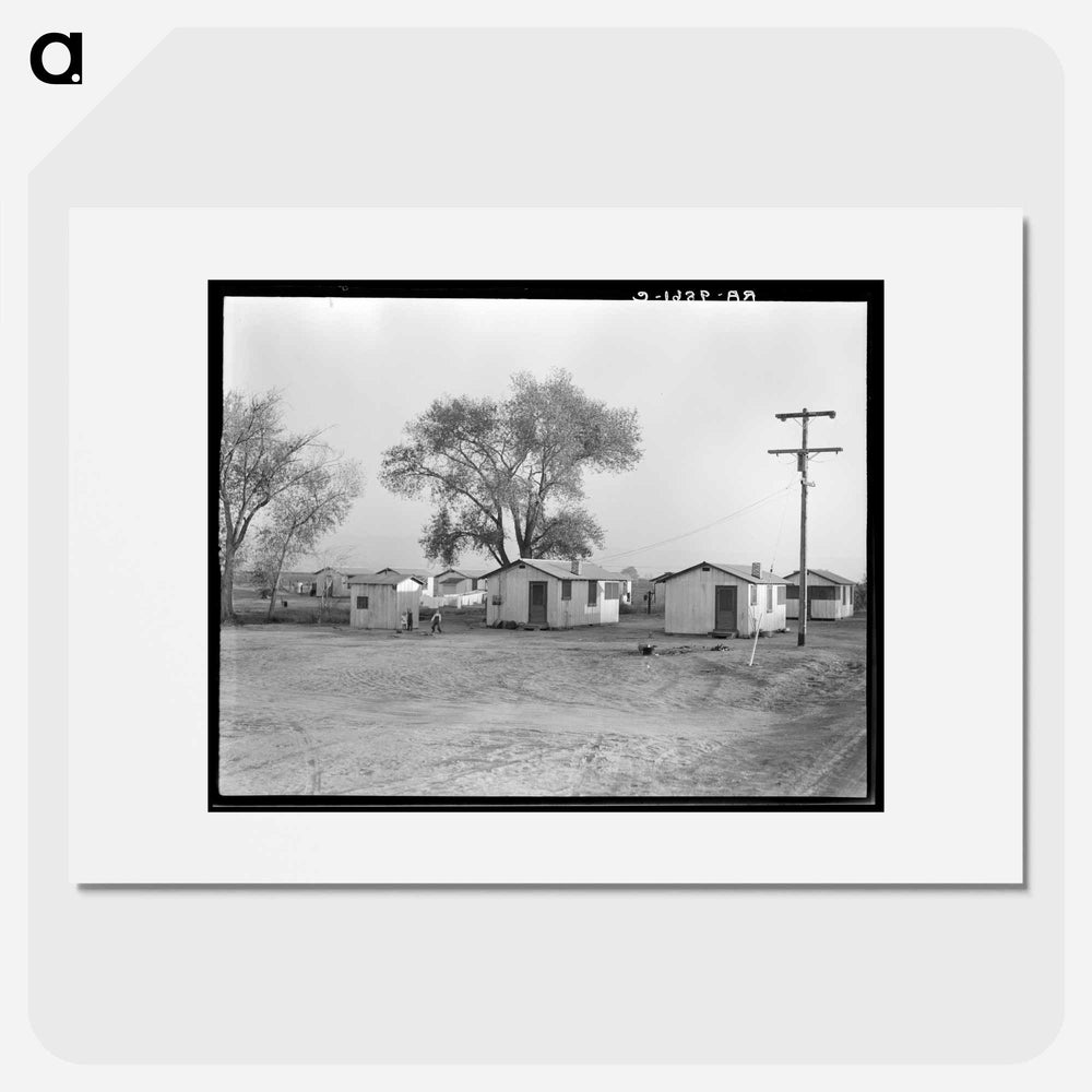 Housing for workers of the Frick Ranch, California - Dorothea Lange Poster.
