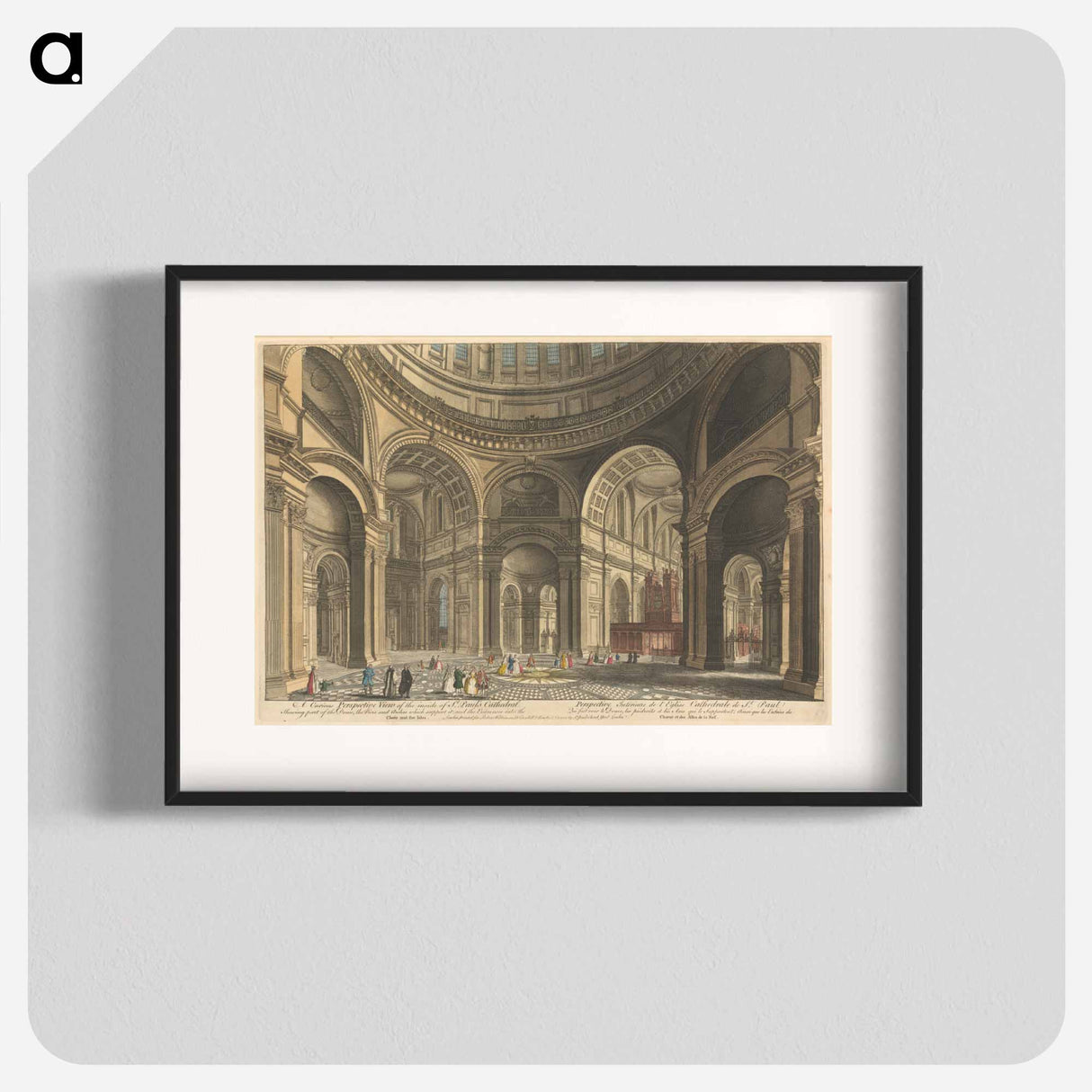 アートポスター-A Curious Perspective View of the Inside of St. Paul's Cathedral, Shewing part of the Dome, the Piers and Arches which support it; and the Entrances into the Choir and the Isles
- イェール大学アートギャラリー Poster.
