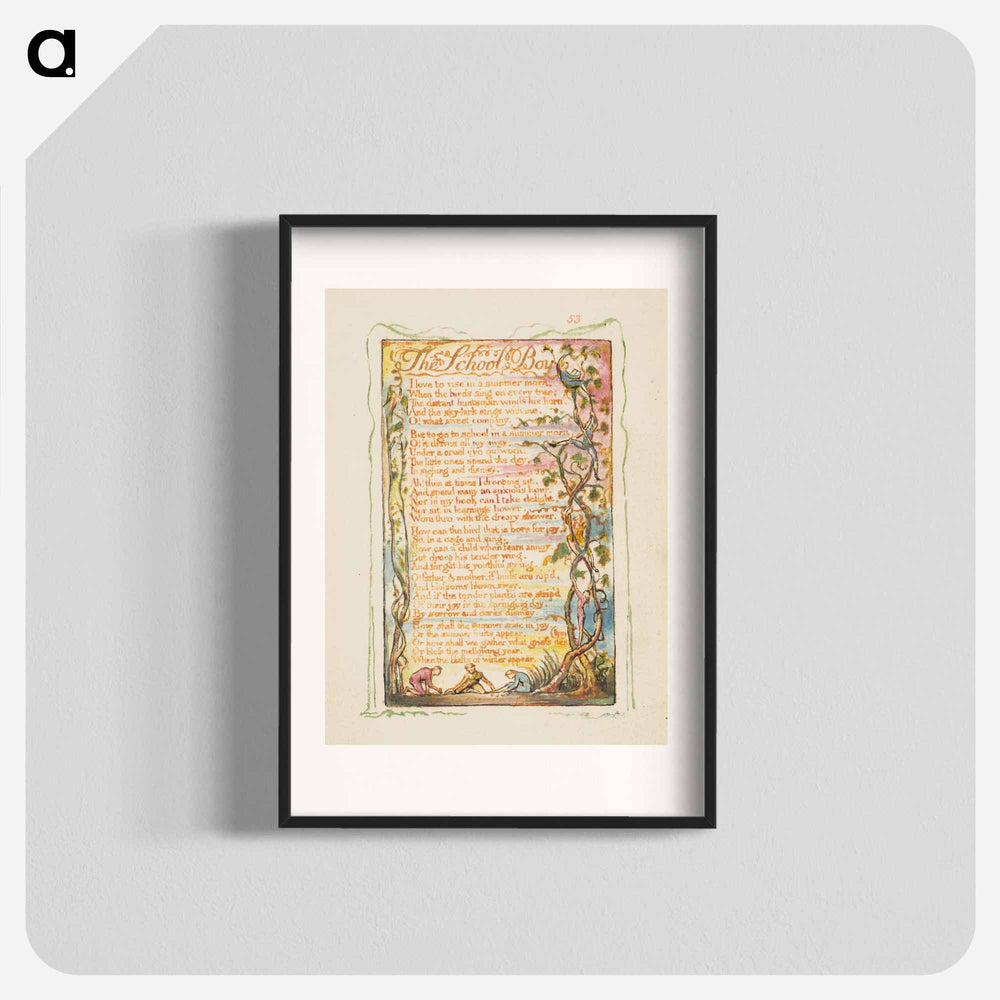 Songs of Innocence and of Experience: The School Boy - William Blake Poster.