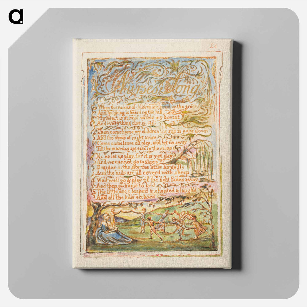 Songs of Innocence and of Experience: Nurse's Song - William Blake Canvas.
