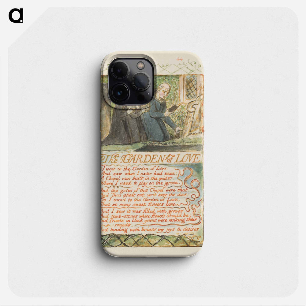 Songs of Innocence and of Experience: The Garden of Love - William Blake Phone Case.