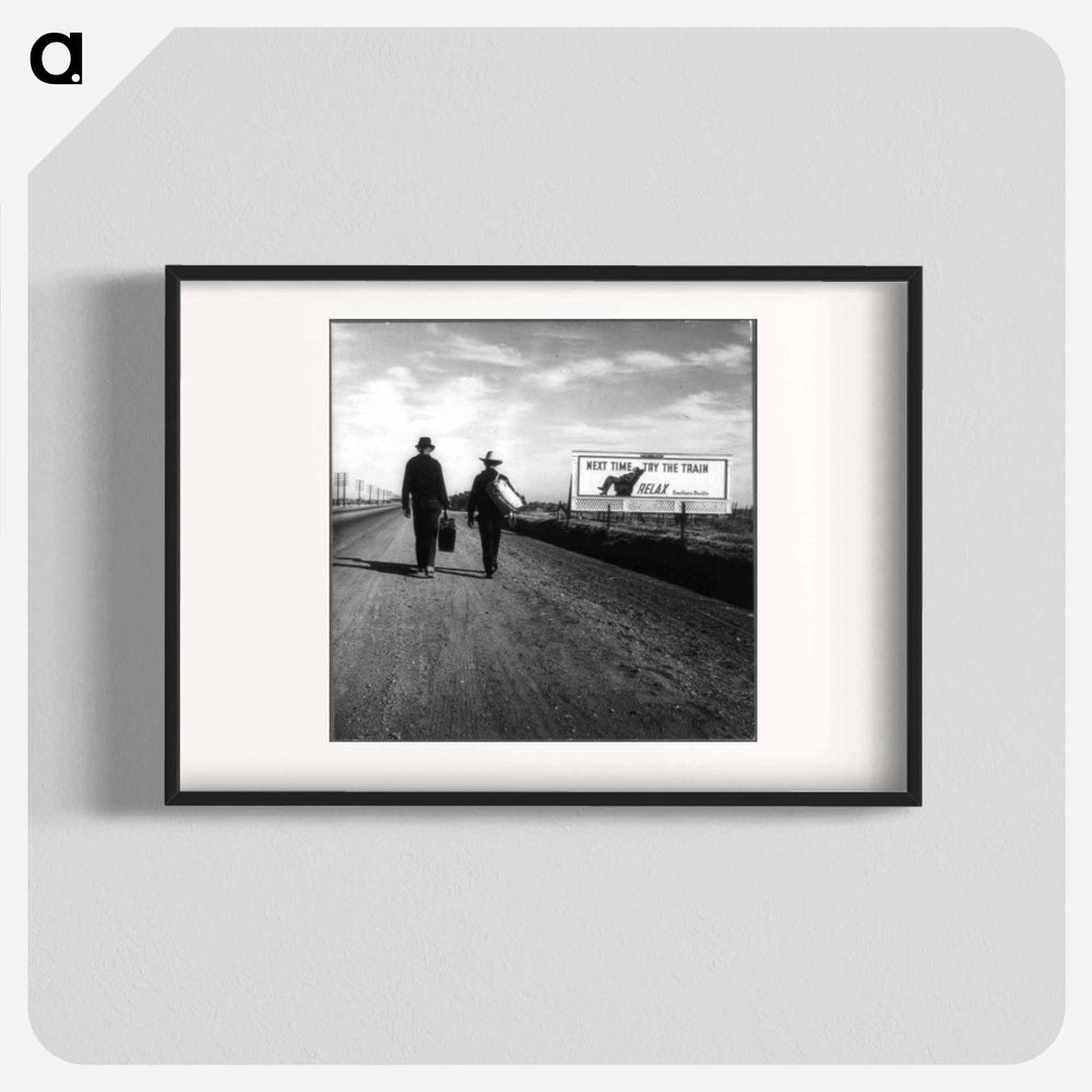 Toward Los Angeles, California - Dorothea Lange Poster.