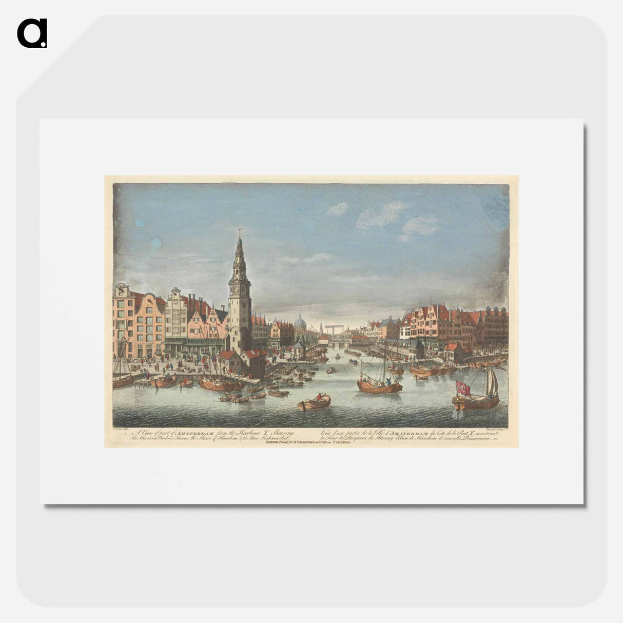 アートポスター-A View of part of Amsterdam from the Harbour Y, Shewing the Herring Packers Tower, the Sluice of Haarlem, & the New Fishmarket
- イェール大学アートギャラリー Poster.