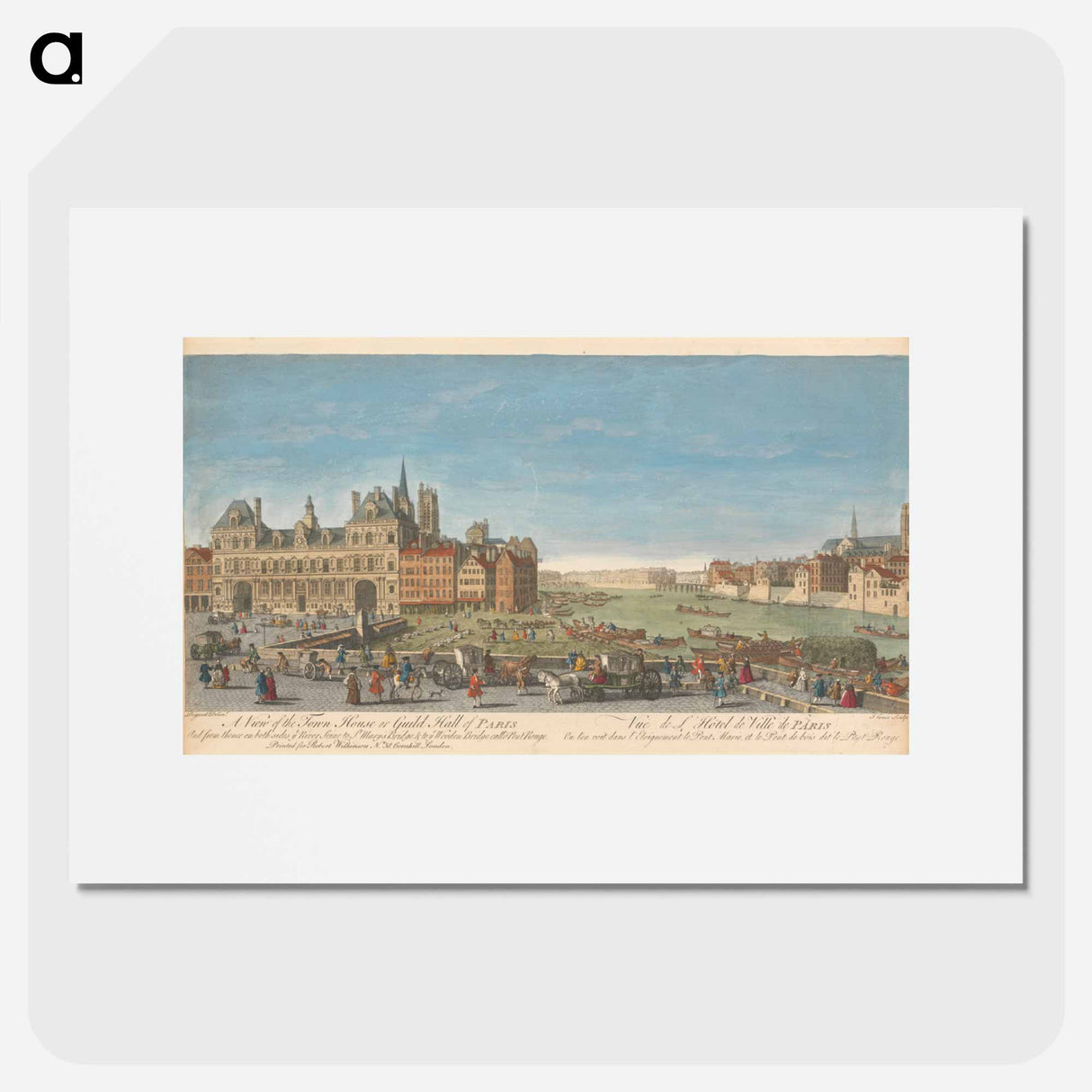 アートポスター-A View of the Town House or Guild Hall of Paris And from thence on both sides ye River Seine to St. Mary's Bridge & to ye Wooden Bridge call'd Pont Rouge
- イェール大学アートギャラリー Poster.
