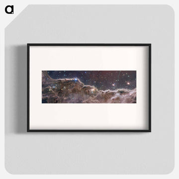 Cosmic Cliffs in Carina
 - ジェームズ ウェッブ宇宙望遠鏡 Poster.