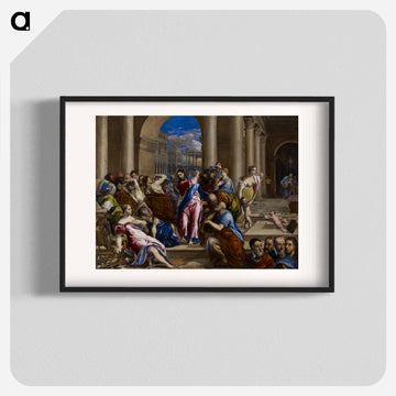 Christ Driving the Money Changers from the Temple - エル グレコ Poster.