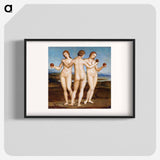 Raphael's Three Graces - ラファエロ サンティ Poster.