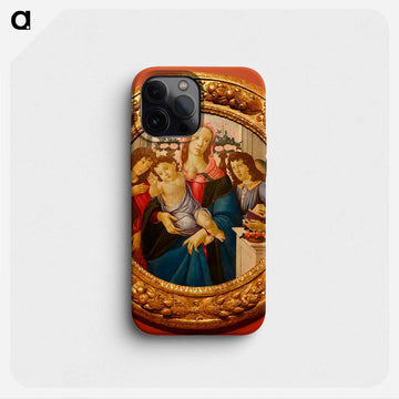 Madonna and Child with Saint John the Baptist and Angel - Sandro Botticelli Phone Case.
