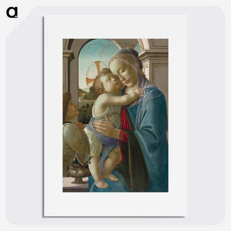 Virgin and Child with an Angel - Sandro Botticelli Poster.