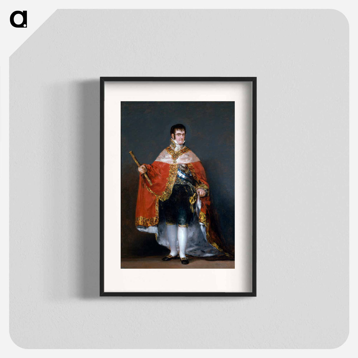 Francisco Goya - Portrait of Ferdinand VII of Spain in his robes of state - Francisco de Goya Poster.