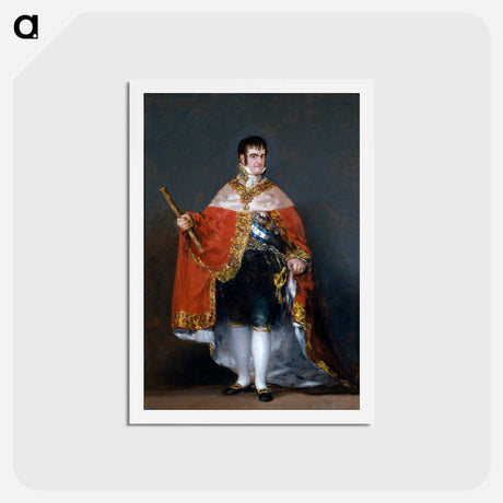アートポストカード-Francisco Goya - Portrait of Ferdinand VII of Spain in his robes of state - フランシスコ デ ゴヤ Postcard.