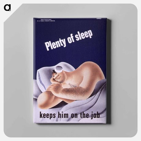 アートパネル-Plenty of Sleep: Keeps Him on the Job
 - 国立医学図書館 Canvas.