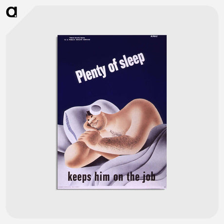 アートポストカード-Plenty of Sleep: Keeps Him on the Job
 - 国立医学図書館 Postcard.