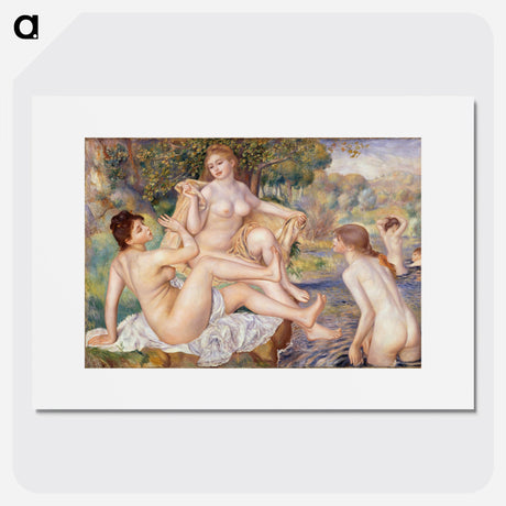 The Large Bathers - Pierre-Auguste Renoir Poster.