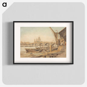 アートポスター-St. Paul's Cathedral and Blackfriar's Bridge - ウィリアム ヘンリー ハント Poster.