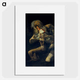 Saturn Devouring His Son - Francisco de Goya Poster.