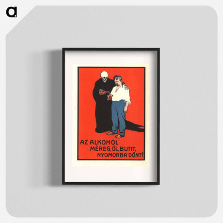 アートポスター-Alcohol Is Poison--It Kills, Makes You Stupid, Makes You Miserable
 - 国立医学図書館 Poster.