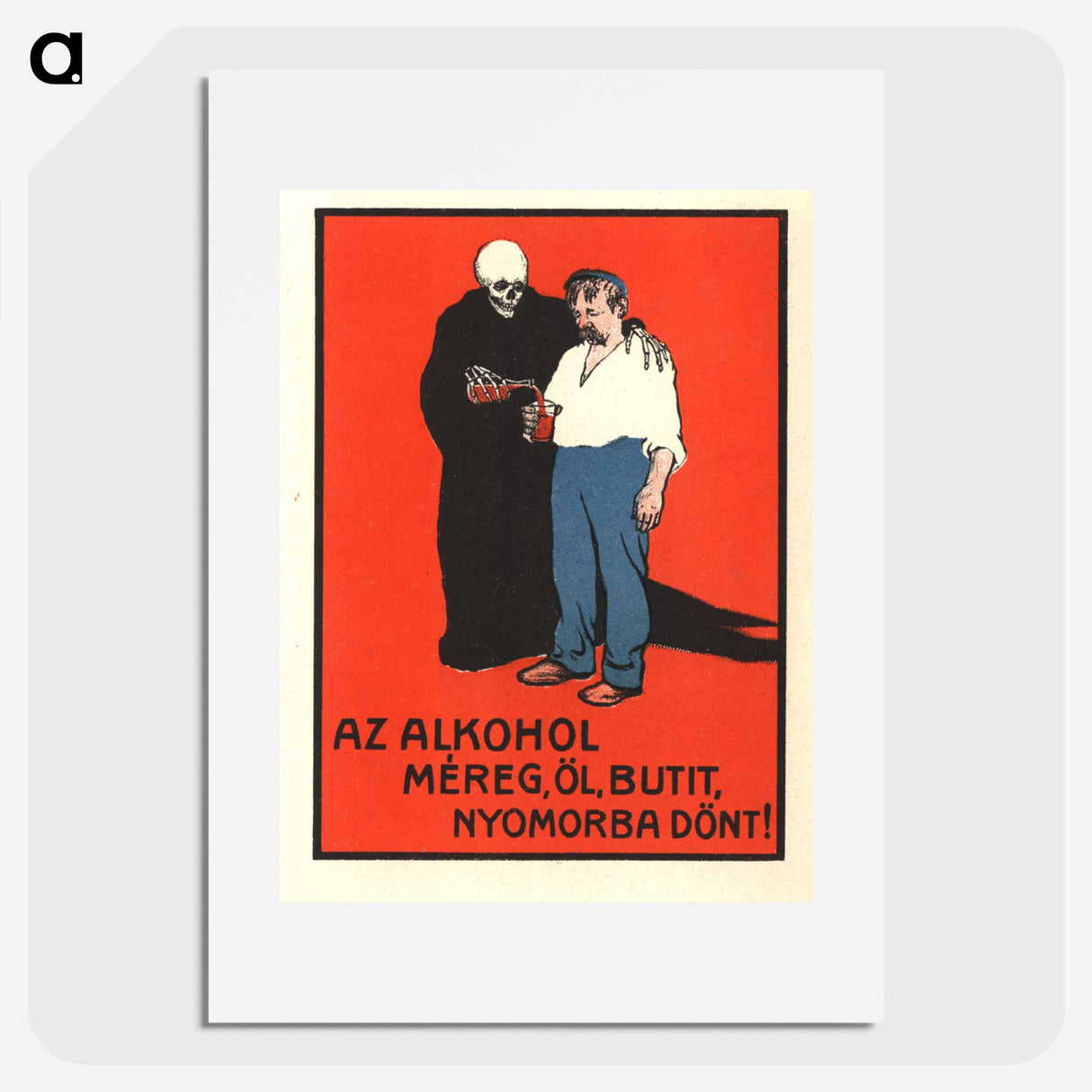 アートポスター-Alcohol Is Poison--It Kills, Makes You Stupid, Makes You Miserable
 - 国立医学図書館 Poster.