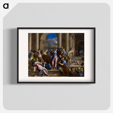 Christ driving the money-changers from the temple with a whip - エル グレコ Poster.