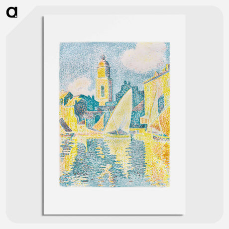 アートポスター-The Port, Saint–Tropez - ポール シニャック Poster.