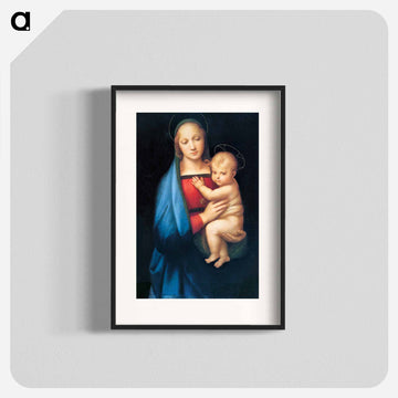 Raphael's Madonna del Granduca - ラファエロ サンティ Poster.