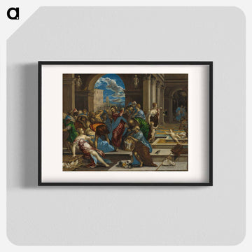 Christ Cleansing the Temple - エル グレコ Poster.