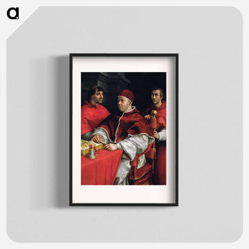 Portrait of Pope Leo X and his cousins, cardinals Giulio de' Medici and Luigi de' Rossi - ラファエロ サンティ Poster.