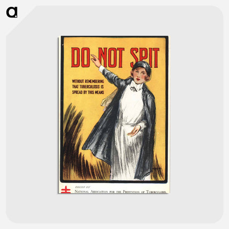 アートポストカード-Do Not Spit: National Association for the Prevention of Tuberculosis Advertising Postcard
 - 国立医学図書館 Postcard.