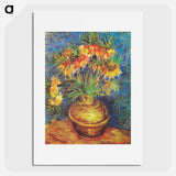 Imperial Fritillaries in a Copper Vase - フィンセント ファン ゴッホ Poster.