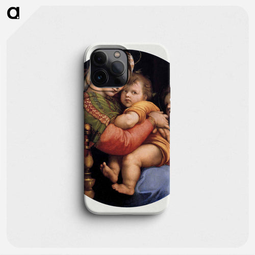 Raphael's Madonna della seggiola - ラファエロ サンティ Phone Case.