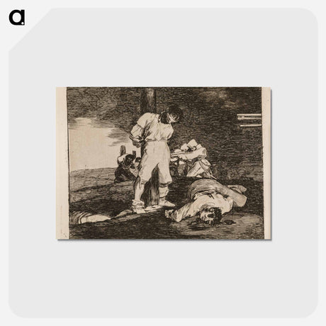 アートポストカード-And there is nothing more to do - フランシスコ デ ゴヤ Postcard.