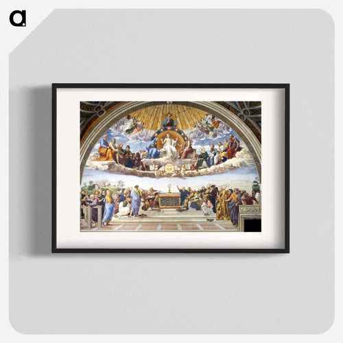 Disputation of the Holy Sacrament - Raffaello Santi Poster.