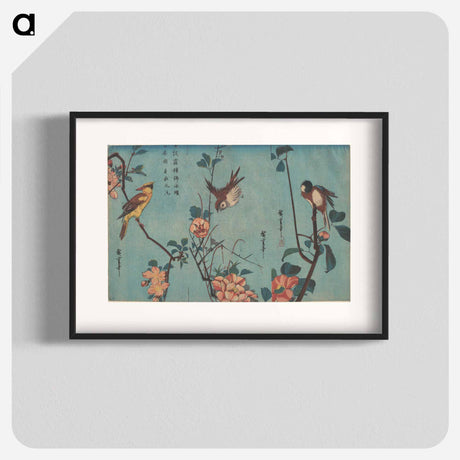 アートポスター-Titmouse and Camellias, Sparrow and Wild Roses, and Black-naped Oriole and Cherry Blossoms
 - 歌川 広重 Poster.