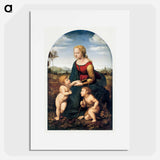 The Virgin and Child with Saint John the Baptist - ラファエロ サンティ Poster.