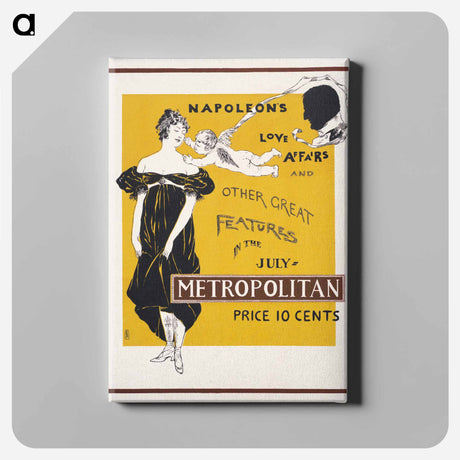 アートパネル-Napoleon's love affairs and other great features in the July Metropolitan print in high resolution by Edward Penfield - エドワード ペンフィールド Canvas.